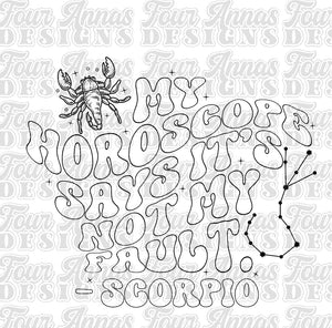 Outline My horoscope says it’s not my fault Scorpio