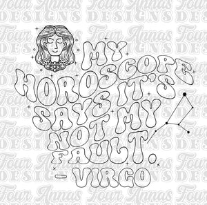 Outline My horoscope says it’s not my fault Virgo