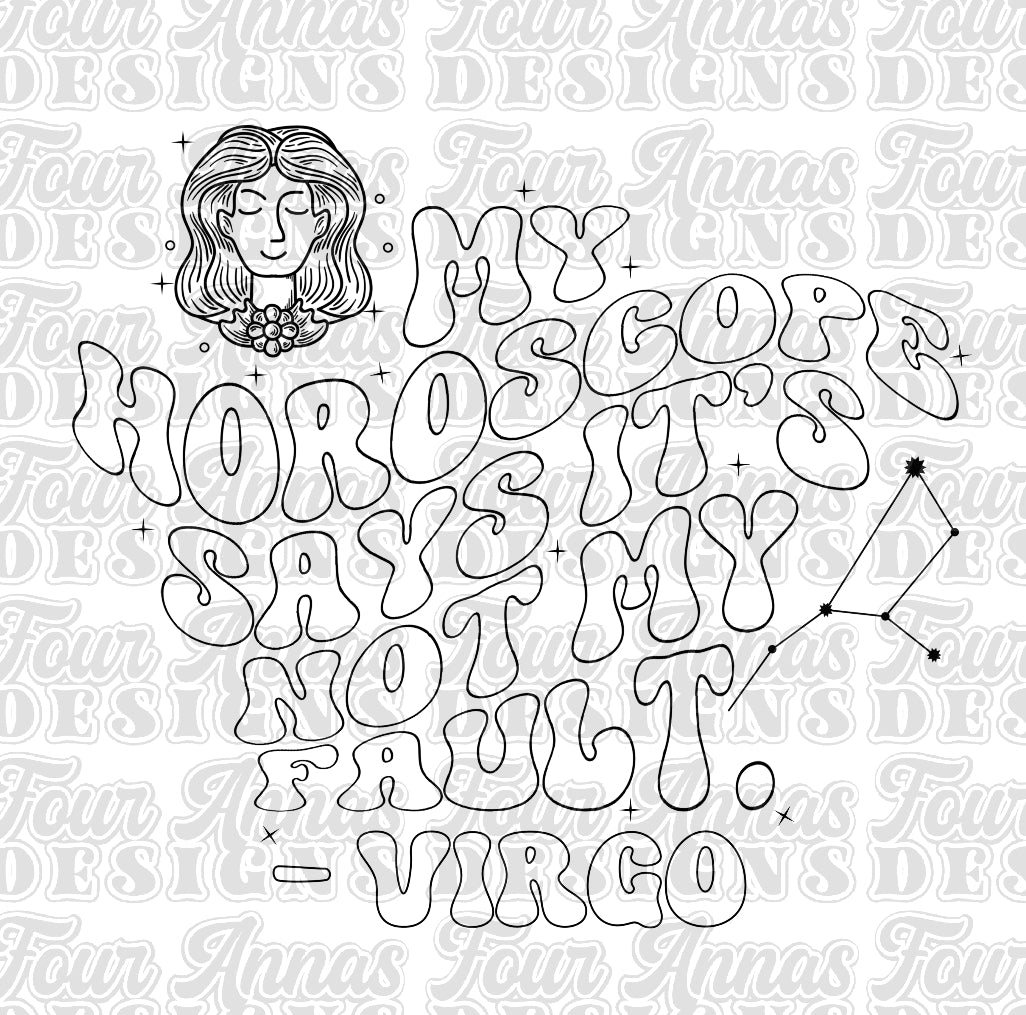 Outline My horoscope says it’s not my fault Virgo