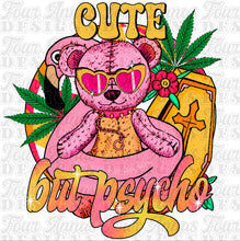 Load image into Gallery viewer, Cute but psycho marijuana
