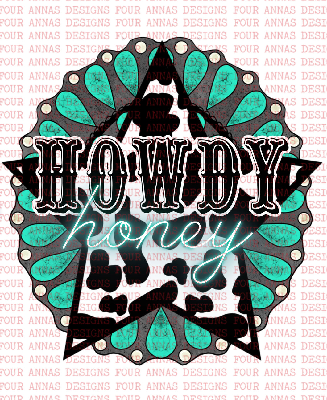 Howdy honey turquoise