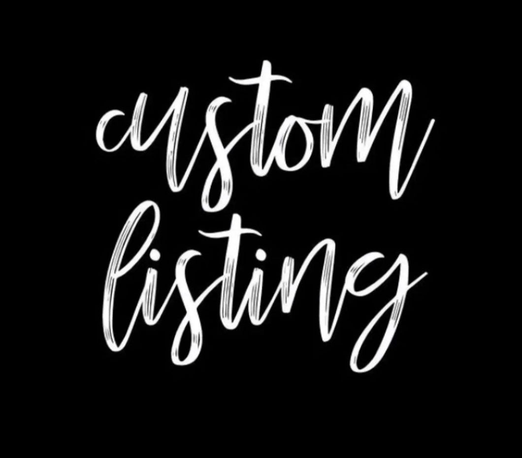 Custom listing for Brenda