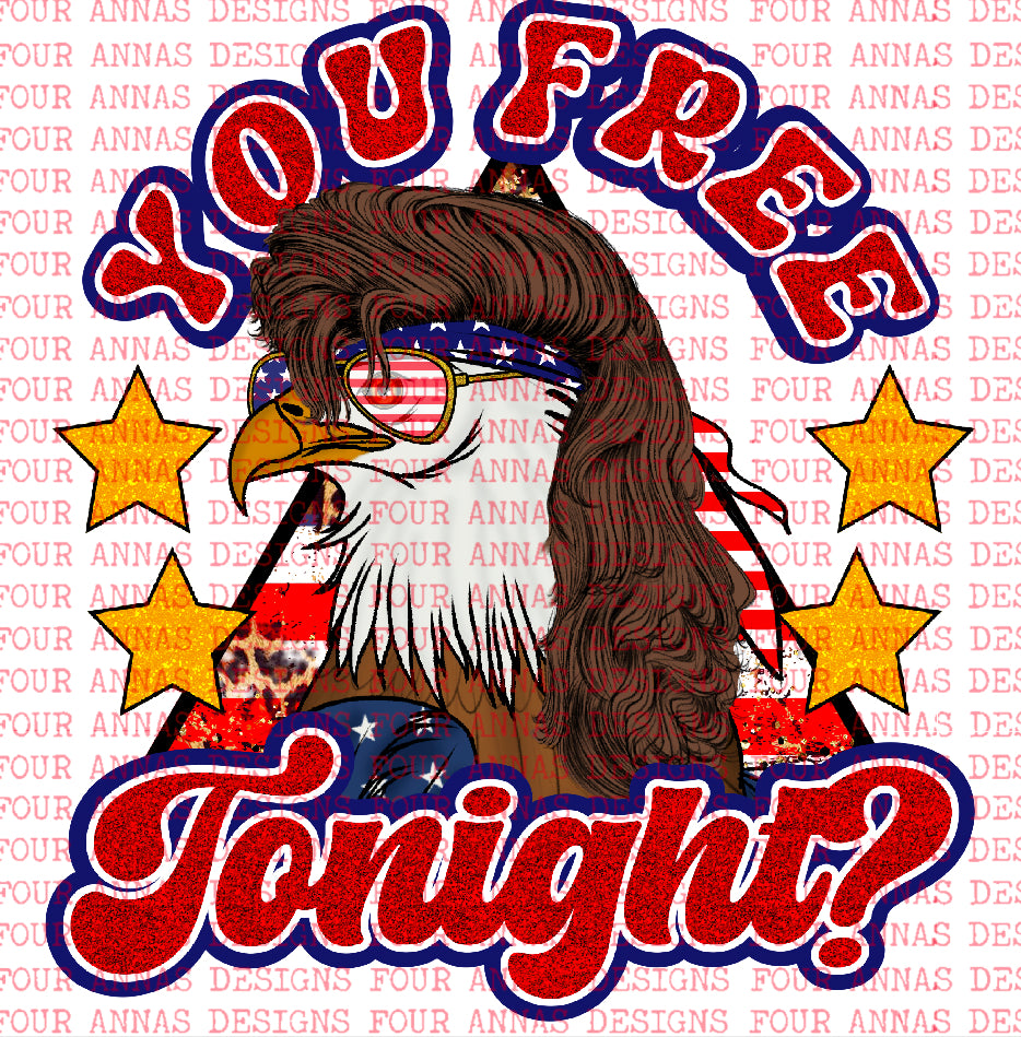 You free tonight
