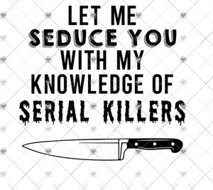 Knowledge of serial killers sublimation transfer