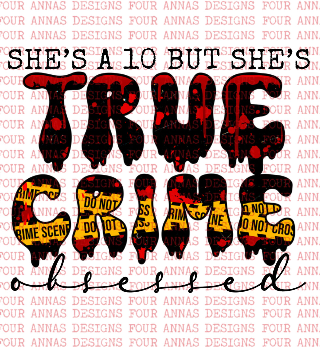 She’s a 10 but she’s true crime obsessed