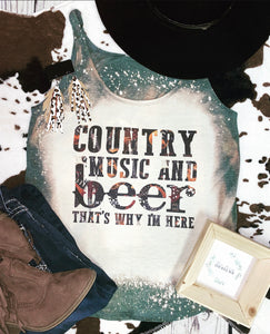 Country music & beer that’s why I’m here bleached festival tank top