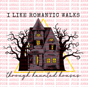 I like romantic walks through haunted houses yellow