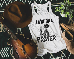 Livin’ on a prayer