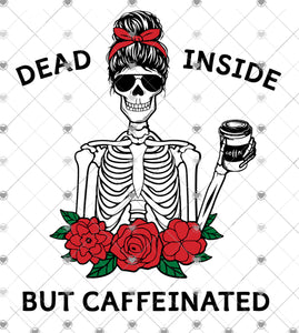 Dead inside but caffeinated sublimation transfer