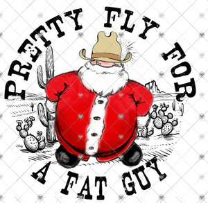 Pretty fly for a fat guy sublimation transfer