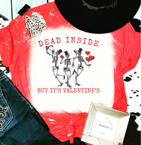 Dead inside but it’s valentine’s crew bleached tee
