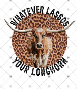 Whatever lassos your longhorn sublimation transfer