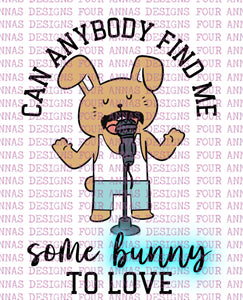 Find me some bunny to love