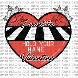 I want to hold your hand Valentine