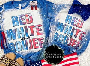 Red white and boujee 4th of july bleached Tees