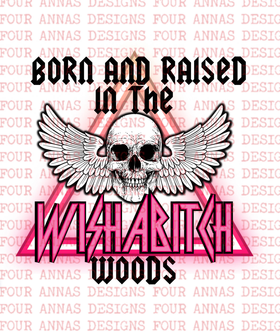Born and raised Wishabitch woods