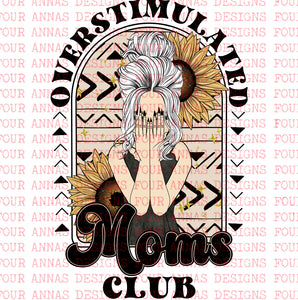 Overstimulated moms club