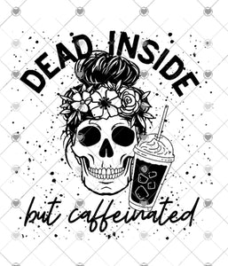Dead inside but caffeinated sublimation transfer